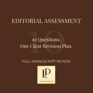 Editorial Assessment service graphic featuring a large translucent 10, the words “10 Questions. One Clear Revision Plan,” and the Lioness Press logo on a dark brown background.